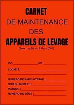 Amazon Fr Carnet De Maintenance Des Appareils De Levage Fiche D