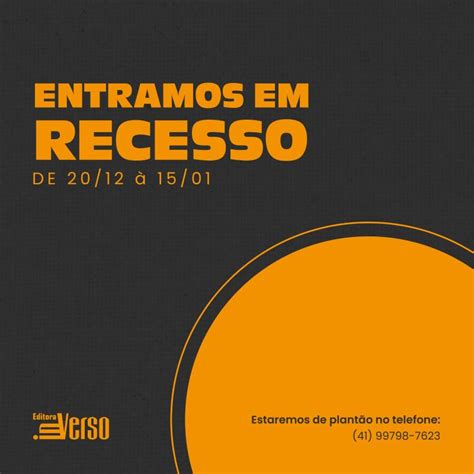 Estamos De Recesso Ou Em Recesso - Estamos em recesso coletivo e retornaremos às atividades no dia 15/01 ...
