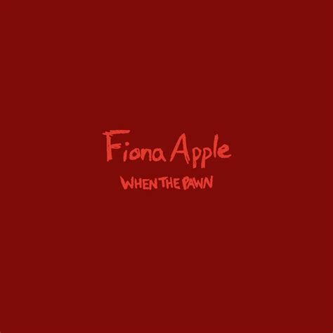 Fiona Apple - When The Pawn... - (CD, Vinyl LP) | Rough Trade