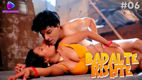 Badalte Rishte S E Desi Sex Web Series Besharams Desi