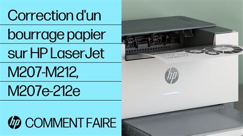 Correction D Un Bourrage Papier Sur Hp Laserjet M207 M212 M207e 212e Imprimantes Hp Hp