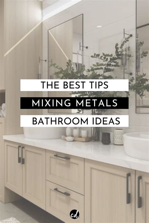 The Best Design Tips For Mixing Metals In Bathroom Bronze Bathroom