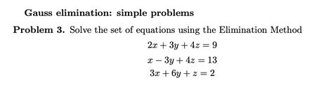 Solved Gauss Elimination Simple Problems Problem 3 Solve