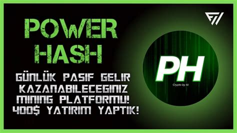 POWER HASH GÜNLÜK PASİF GELİR KAZAN YATIRIM VE ÇEKİM NASIL YAPILIR