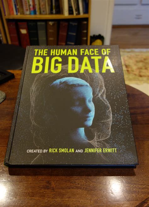 The Human Face Of Big Data 1