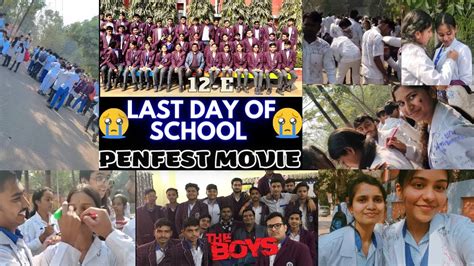 School Penfest Last Day Of School 😭 💔 12th Class Memories Lucknow Public School