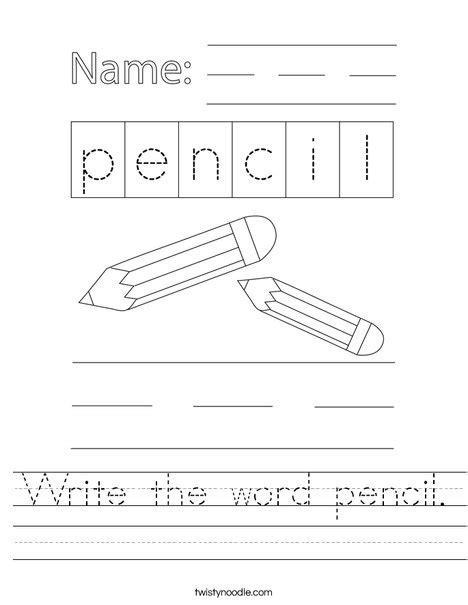 Write The Word Pencil Worksheet Twisty Noodle