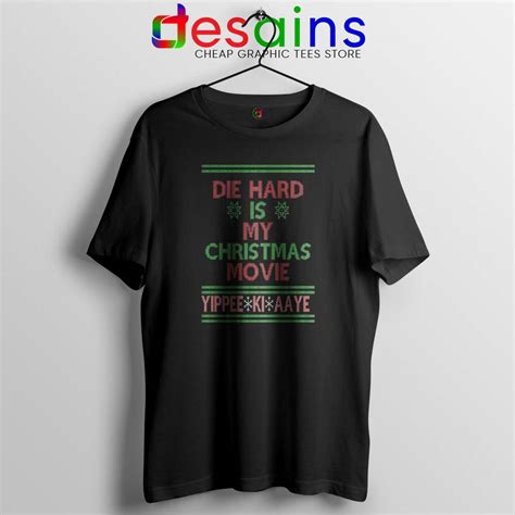 Die Hard is my Christmas Movie Tshirt Ugly Christmas Tee Shirts S-3XL