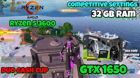 Fortnite Duo Cash Cup GeForce GTX 1650 Oc AMD Ryzen 5 3600 Benchmark