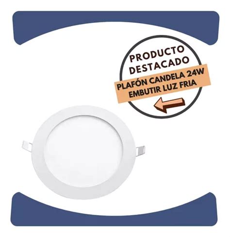 Plafón Candela Led Panel 24w Embutir Redondo Luz Fría