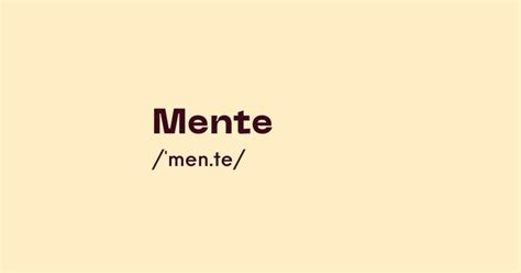 Como Se Escreve Mente - Mente – Hola Vocab – Spanish Word of the Day