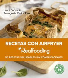 Pdf Descargar Recetas Con Airfryer Realfooding By Nameless Baskadia