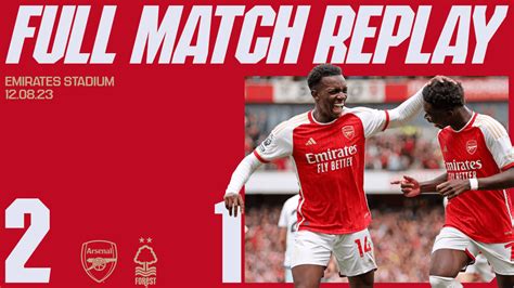 Watch the full 90 minutes of our Forest win | Video | News | Arsenal.com