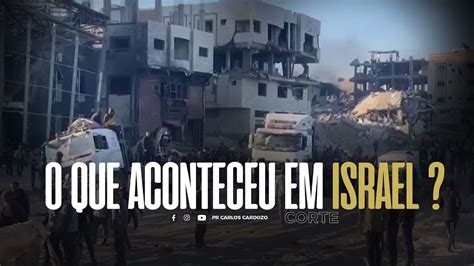 O Que Aconteceu Em Israel Youtube