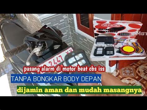 Cara Pasang Alarm Motor Beat Cbs Iss Deluxe Tanpa Bongkar Body Depan