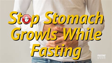 Stop Stomach Growls While Fasting Youtube