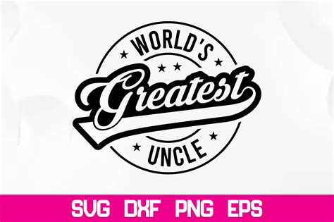 World S Greatest Uncle SVG Graphic By Nazrulislam405510 Creative Fabrica