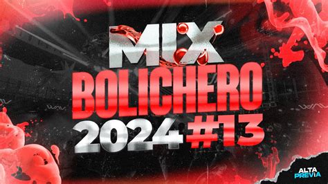 Mix Bolichero Enganchado Fiestero Abril Alta Previa Youtube