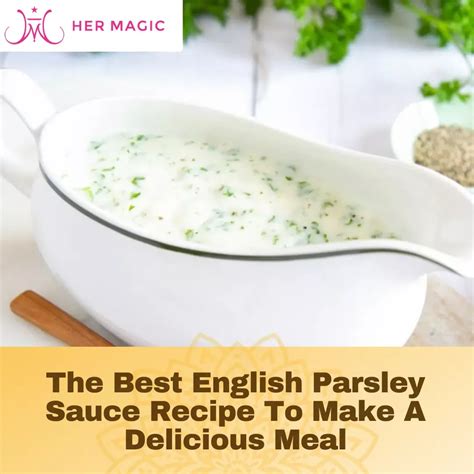 The Best English Parsley Sauce Recipe To Make A Delicious Meal