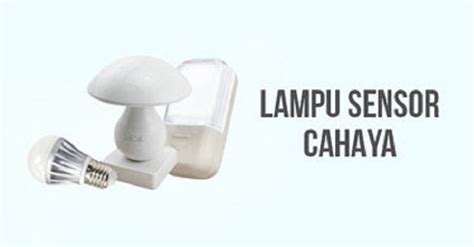 Yuk Simak Penempatan Lampu Sensor Yang Cocok Dan Efektif