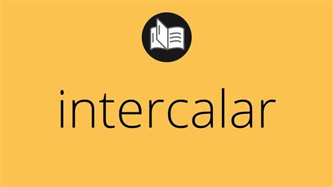 significa intercalar intercalar significado intercalar