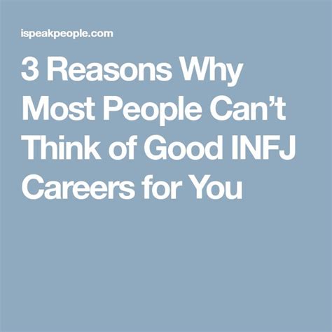 Reasons Why Most People Can T Think Of Good Infj Careers For You I