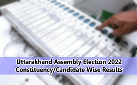 Uttarakhand Elections 2022 Constituency Wise Results Candidate Mla