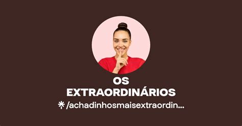 Os achadinhos mais extraordinários que existem Linktree