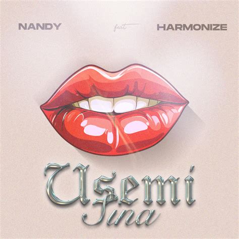 Usemi Sina Feat Harmonize Song By Nandy Harmonize Spotify