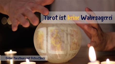 Tarot Ist Keine Wahrsagerei Tarot Onlinekurs Mit Petra Eberle YouTube