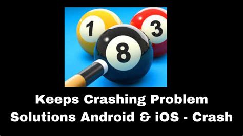 8 Ball Pool App Keeps Crashing Problem Solutions Android And Ios Phones