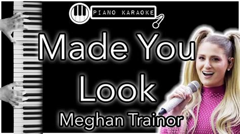 Made You Look Meghan Trainor Piano Karaoke Instrumental YouTube