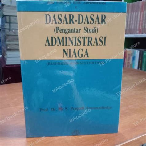 Jual Buku Dasar Dasar Pengantar Studi Administrasi Negara Prof Dr