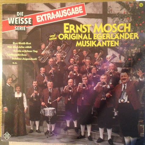 Ernst Mosch Und Seine Original Egerl Nder Musikanten Ernst Mosch Und