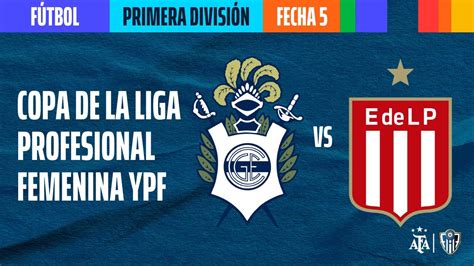 Gimnasia LP Vs Estudiantes LP Fecha 5 Copa De La Liga Profesional