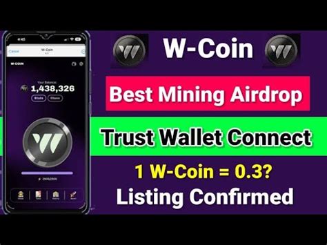 W Coin Best Mining Airdrops 1 Wcoin 0 3 Listing On Trust Wallet