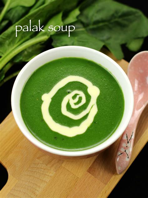 Palak Soup Recipe Spinach Soup Recipe Cream Of Spinach Soup