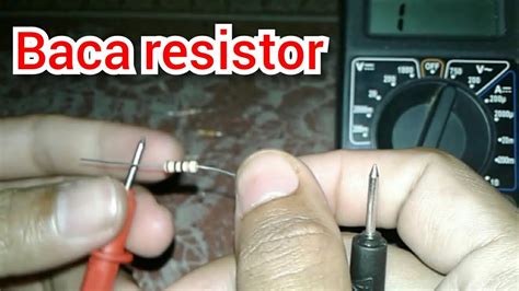 Cara Membaca Nilai Resistor Dengan Multitester Digital Youtube