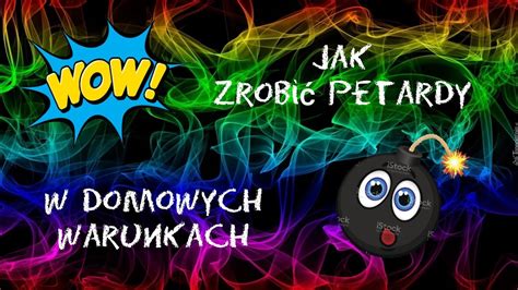 Jak Zrobi Petard W Domowych Warunkach Boom Wybuch Iskry Domowa