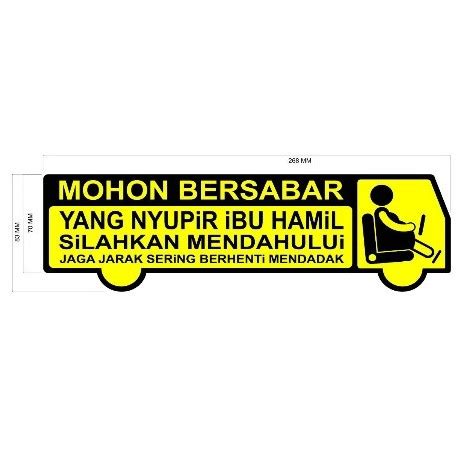 Jual Sticker Stiker Mohon Bersabar Yang Nyupir Ibu Hamil Bermobil