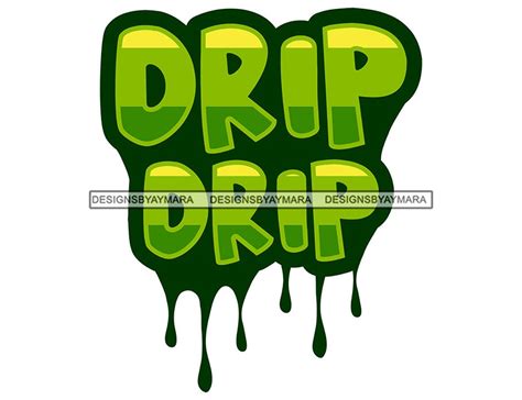 Drip Drip Dripping Words Bubble Font Letters Poster T Shirt Sign Graffiti Green Yellow Info