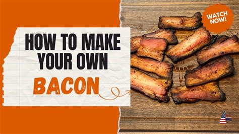 How To Make Your Own Bacon Youtube