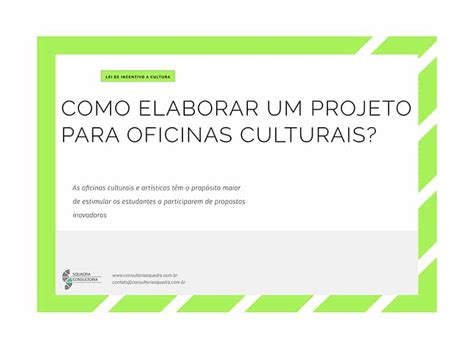 Como Elaborar Um Projeto Para Oficinas Culturais