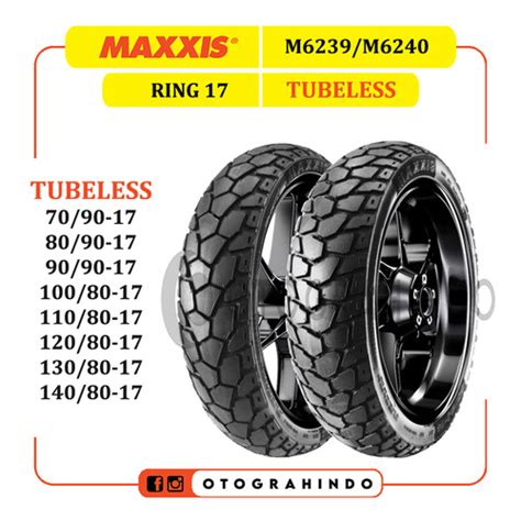 Jual Ban Luar Motor Maxxis M6239 M6240 Dual Purpose Ring 17 Tubeless