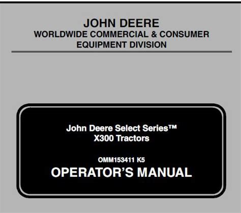 John Deere X300 Tractors Operators Manual OMM153411 K5 Service