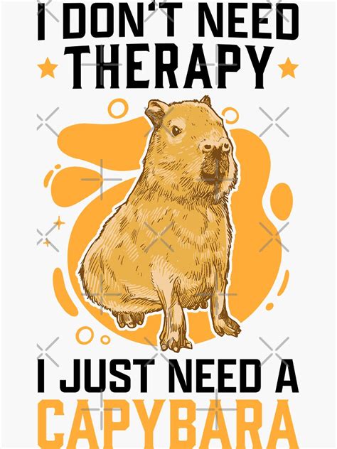 "Capybaras are my therapy capybara" Sticker for Sale by madgrfx | Redbubble