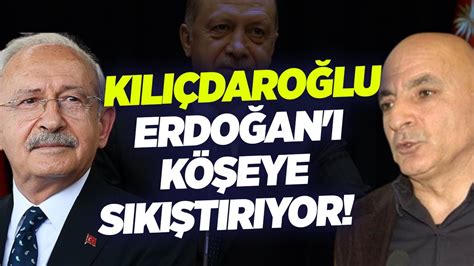 Kemal Kılıçdaroğlu Erdoğan ı Köşeye Sıkıştırıyor Ekonomist Mustafa