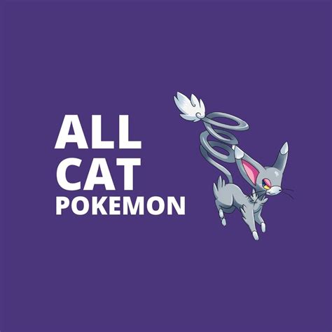 Every Cat Pokémon on the Pokédex Listed