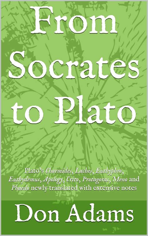 From Socrates To Plato Platos Charmides Laches