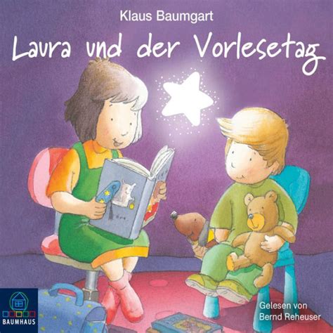 Lauras Stern Laura und der Vorlesetag Ungekürzt by Klaus Baumgart